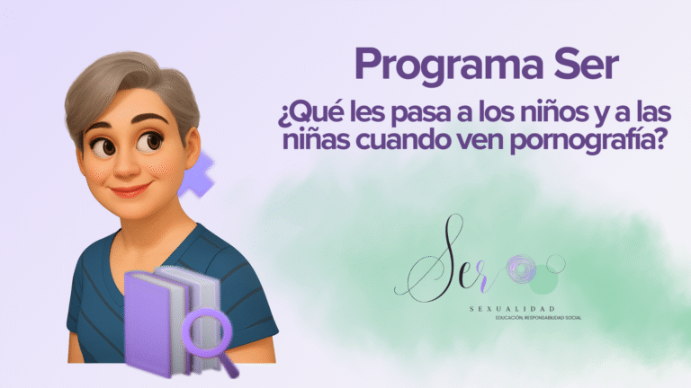 ¿Qué les pasa a los niños y a las niñas cuando ven pornografía?