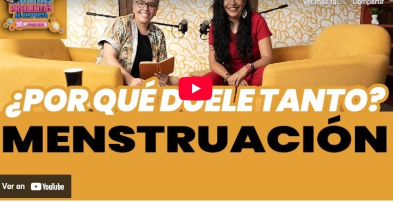 Ep. 44: Menstruación | Tengo Muchas Preguntas Al Respecto