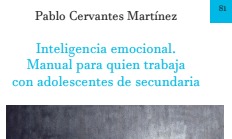 Inteligencia emocional, manual para quienes trabajan con adolescentes de secundaria.